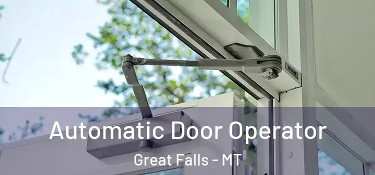 Automatic Door Operator Great Falls - MT