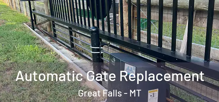 Automatic Gate Replacement Great Falls - MT