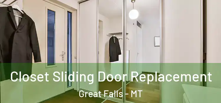 Closet Sliding Door Replacement Great Falls - MT