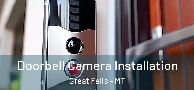  Doorbell Camera Installation Great Falls - MT
