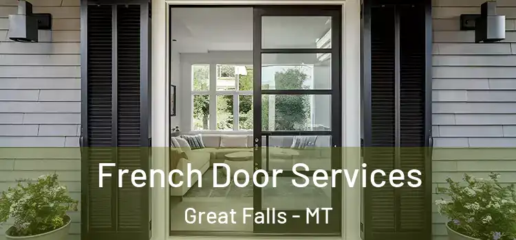 French Door Services Great Falls - MT
