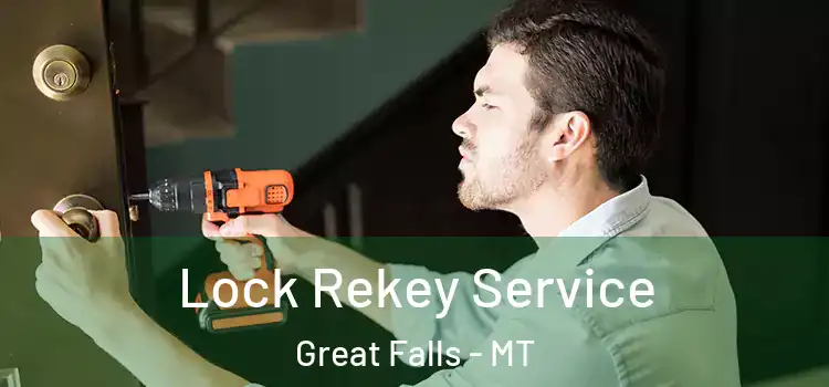 Lock Rekey Service Great Falls - MT