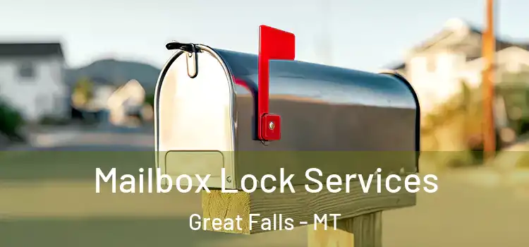 Mailbox Lock Services Great Falls - MT