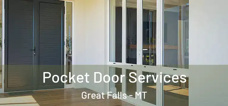  Pocket Door Services Great Falls - MT