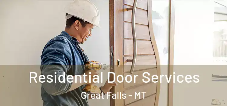 Residential Door Services Great Falls - MT