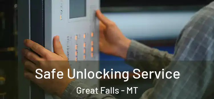 Safe Unlocking Service Great Falls - MT